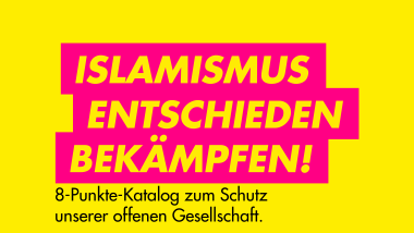 Islamismus entschieden bekämpfen